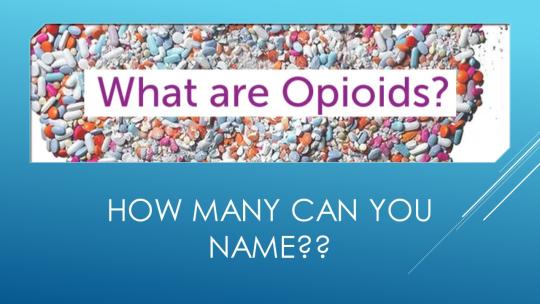 What are opioids?